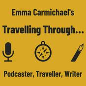 Podcast Travelling Through... London, the World and Life