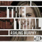 Podcast The Trial: Ashling Murphy