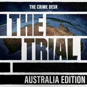 Podcast The Trial: Australia Edition