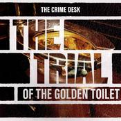 Podcast The Trial of The Golden Toilet