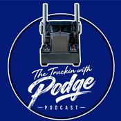 Podcast The Truckin with Podge Podcast
