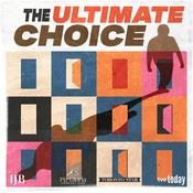 Podcast The Ultimate Choice
