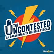 Podcast The Uncontested OKC Thunder Podcast
