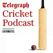 Podcast The Telegraph Cricket Podcast