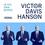 Podcast Victor Davis Hanson: In His Own Words