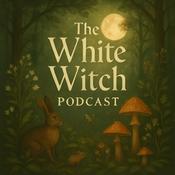 Podcast The White Witch Podcast