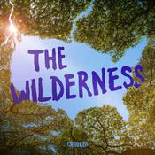 Podcast The Wilderness