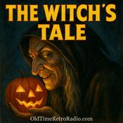 Podcast The Witches Tale | Old Time Radio