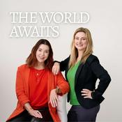 Podcast The World Awaits: travel tales to inspire your wanderlust