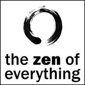 Podcast The Zen of Everything