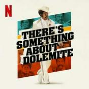 Podcast There's Something About Dolemite