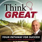 Podcast Think GREAT