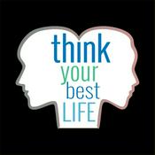 Podcast Think Your Best Life