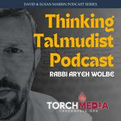 Podcast Thinking Talmudist Podcast · Rabbi Aryeh Wolbe