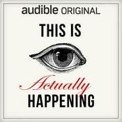 Podcast This Is Actually Happening