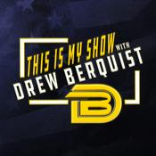 Podcast This Is My Show with Drew Berquist