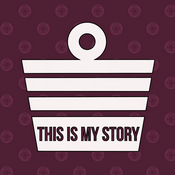 Podcast This Is My Story Podcast