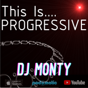 Podcast This Is... PROGRESSIVE HOUSE - DJ Monty's podcast