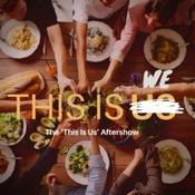 Podcast This Is We: The This Is Us Aftershow