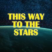 Podcast This Way to the Stars