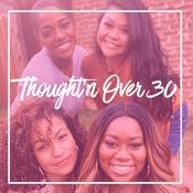 Podcast Thought'n Over 30