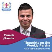 Podcast Thoughts on the Weekly Parsha