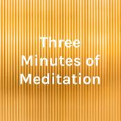 Podcast Three Minutes of Meditation
