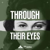 Podcast Through Their Eyes