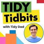 Podcast Tidy Tidbits with Tyler Moore | Tidy Up Your Life with Home Organization & Daily Routines