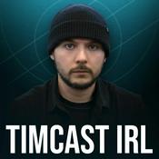 Podcast Timcast IRL