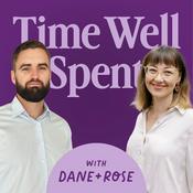 Podcast Time Well Spent