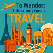 Podcast TO WANDER: cities and places