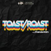 Podcast Toast/Roast