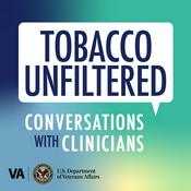 Podcast Tobacco Unfiltered: Conversations with Clinicians