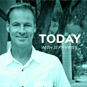 Podcast Today with Jeff Vines