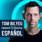 Podcast Tom Bilyeu Español