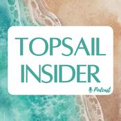 Podcast Topsail Insider