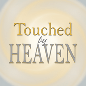 Podcast Touched by Heaven - Everyday Encounters with God