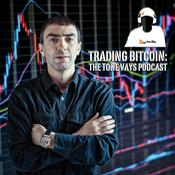 Podcast Trading Bitcoin: The Tone Vays Podcast