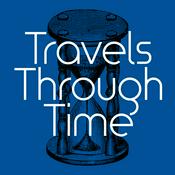 Podcast Travels Through Time