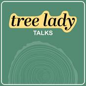 Podcast Tree Lady Talks