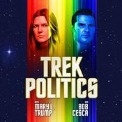 Podcast Trek Politics with Mary L. Trump and Bob Cesca