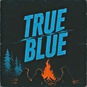 Podcast True Blue