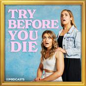 Podcast Try Before You Die