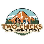 Podcast Two Chicks with Hiking Sticks