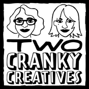 Podcast Two Cranky Creatives
