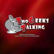 Podcast Two Geeks Talking