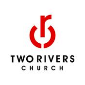 Podcast Two Rivers Church Chattanooga