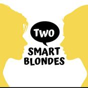 Podcast Two Smart Blondes