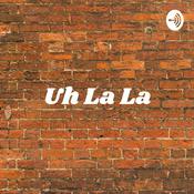 Podcast Uh La La - Kelabilan Mau Post Foto